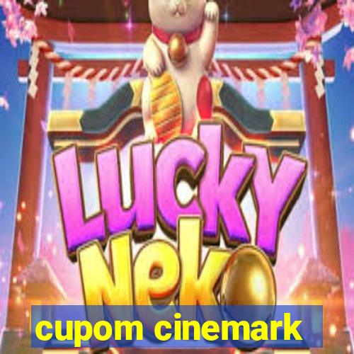 cupom cinemark